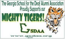 The Georgia School for the Deaf Alumni Association Proudly Supports our Mighty Tigers!